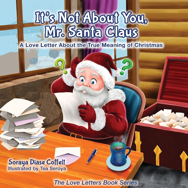 Book cover image for It's Not About You Mr. Santa Claus ISBN: 9781630472634